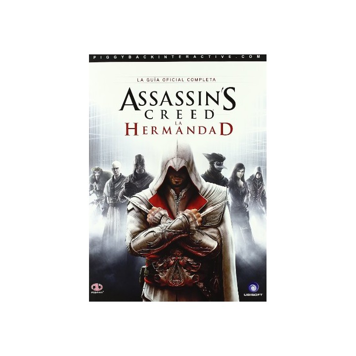 Assassins Creed La Hermandad: La Guía Oficial Completa